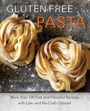 Tapa de Glutenfree Pasta More Than 100 Fast And Flavorful Recipes With Low And Nocarb Options