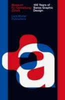 Tapa de 100 Years Of Swiss Graphic Design