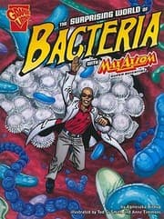 Tapa de The Surprising World Of Bacteria With Max Axiom Super Scientist