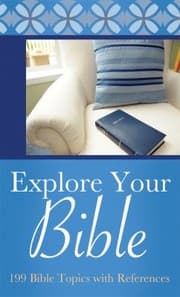 Tapa de Explore Your Bible 199 Bible Topics With References