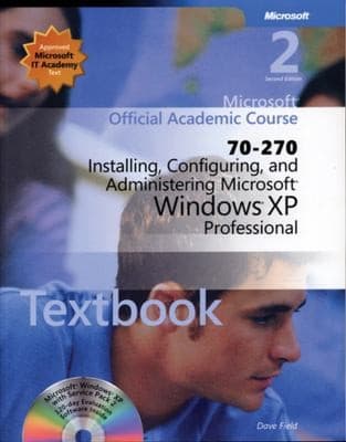 Tapa de Microsoft Official Academic Course 70270 Installing Configuring And Administering Microsoft Windows Xp Professional