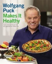 Tapa de Wolfgang Puck Makes It Healthy Light Delicious Recipes And Easy Exercises For A Better Life