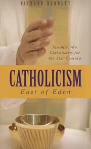 Tapa de Catholicism East Of Eden Insights Into Catholicism For The Twentyfirst Century