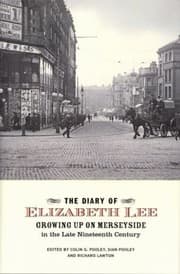 Tapa de The Diary Of Elizabeth Lee Growing Up On Merseyside In The Late Nineteenth Century