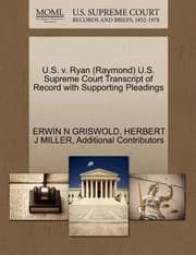 Tapa de US V Ryan Raymond US Supreme Court Transcript of Record with Supporting Pleadings