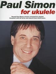 Tapa de Paul Simon For Ukulele Twenty Paul Simon Classics Arranged For Ukulele Complete With Full Lyrics And Easytoread Chord Boxes