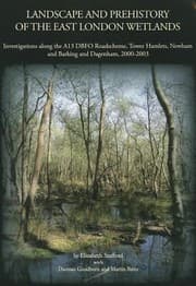 Tapa de Landscape And Prehistory Of The East London Wetlands