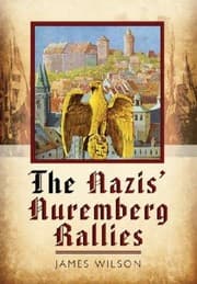 Tapa de The Nazis Nuremberg Rallies