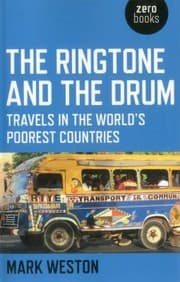 Tapa de The Ringtone And The Drum Travels In The Worlds Poorest Countries
