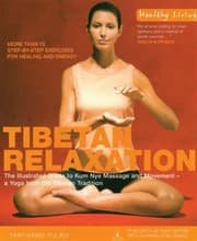 Tapa de Tibetan Relaxation The Illustrated Guide To Kum Nye Massage And Movement A Yoga From The Tibetan Tradition