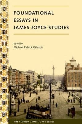 Tapa de Foundational Essays In James Joyce Studies