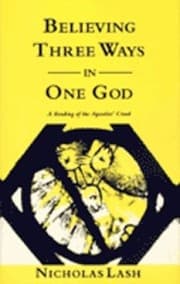 Tapa de Believing Three Ways In One God A Reading Of The Apostles Creed