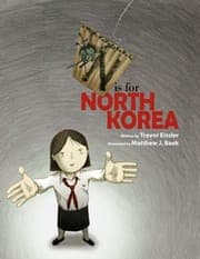 Tapa de N Is For North Korea Written By Trevor Eissler Illustrated By Matthew J Baek