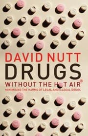 Tapa de Drugs Without The Hot Air Minimising The Harms Of Legal And Illegal Drugs