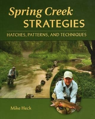 Tapa de Spring Creek Strategies Hatches Patterns And Techniques