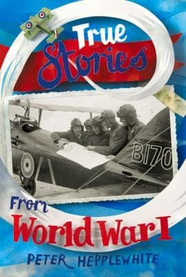 Tapa de True Stories From World War I