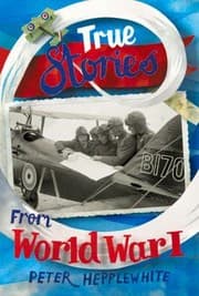 Tapa de True Stories From World War I
