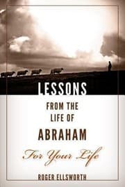 Tapa de Lessons From The Life Of Abraham For Your Life