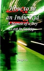 Tapa de How to be an Indie Kid