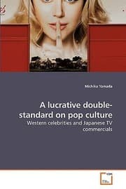 Tapa de A Lucrative Doublestandard On Pop Culture Western Celebrities And Japanese Tv Commercials
