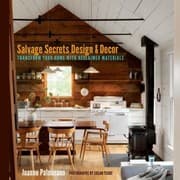 Tapa de Salvage Secrets Design Decor Transform Your Home With Reclaimed Materials