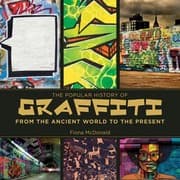 Tapa de The Popular History Of Graffiti From The Ancient World To The Present