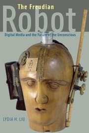 Tapa de The Freudian Robot Digital Media And The Future Of The Unconscious