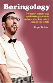 Tapa de Boringology 77 Nerdy Bizarre And Bewildering Scientific Projects That Just Might Change The World
