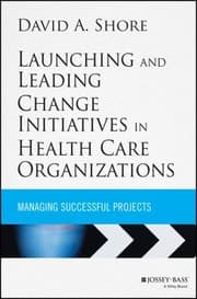 Tapa de Launching and Leading Change Initiatives in Health Care Organizations
JosseyBass Public Health