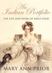 Tapa de An Indian Portfolio The Life And Work Of Emily Eden