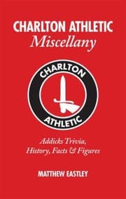 Tapa de Charlton Athletic Miscellany Addicks Trivia History Facts Stats