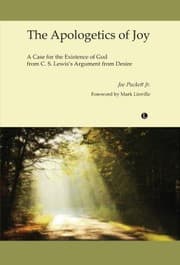 Tapa de Apologetics Of Joy A Case For The Existence Of God From Cs Lewiss Argument From Desire