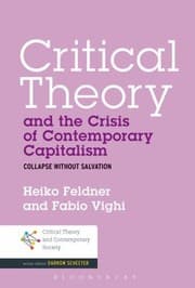 Tapa de Critical Theory And The Crisis Of Contemporary Capitalism Collapse Without Salvation