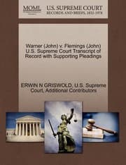 Tapa de Warner John V Flemings John US Supreme Court Transcript of Record with Supporting Pleadings