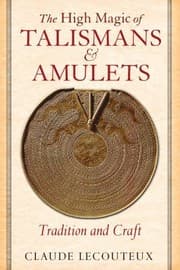 Tapa de The High Magic Of Talismans And Amulets Tradition And Craft