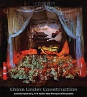 Tapa de China Under Construction Contemporary Art From The Peoples Republic Zheng Zai Jian She Zhong Zhongguo Dang Dai Yi Shu
