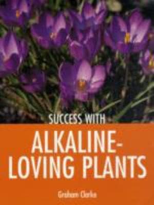 Tapa de Success With Alkalineloving Plants