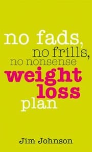 Tapa de No Fads No Frills No Nonsense Weight Loss Plan A Pocket Guide To What Works