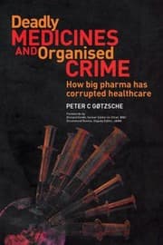Tapa de Deadly Medicines And Organised Crime How Big Pharma Has Corrupted Healthcare
