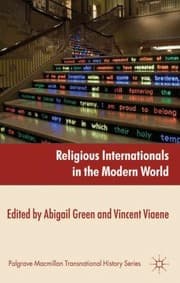 Tapa de Religious Internationals In The Modern World Globalization And Faith Communities Since 1750