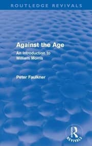 Tapa de Against The Age An Introduction To William Morris