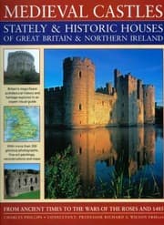 Tapa de Medieval Castles Stately Historic Houses Of Great Britain Northern Ireland From Ancient Times To The Wars Of The Roses And 1485