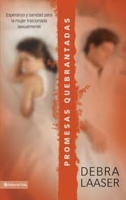 Tapa de Promesas Quebrantadas Esperanza Y Sanidad Para La Mujer Traicionada Sexualmente
