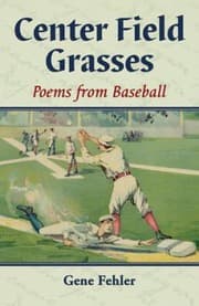 Tapa de Center Field Grasses Poems From Baseball