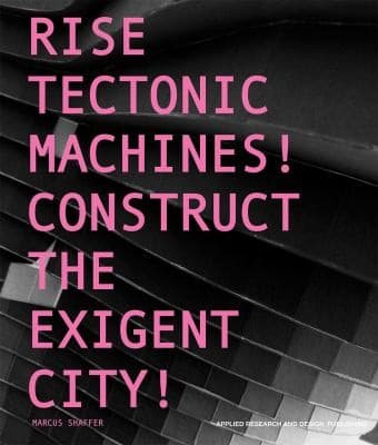 Tapa de Rise Tectonic Machines Construct The Exigent City