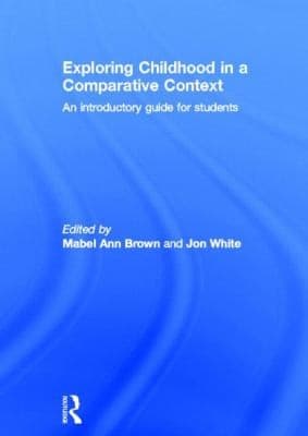 Tapa de Exploring Childhood In A Comparative Context An Introductory Guide For Students