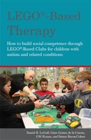 Tapa de Lego Therapy How To Build Social Competence Through Lego Clubs For Children With Autism And Related Conditions