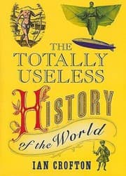 Tapa de The Totally Useless History Of The World
