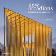 Tapa de New Arcadians Emerging Uk Architects