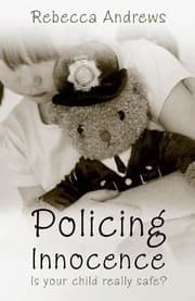 Tapa de Policing Innocence Is Your Child Really Safe